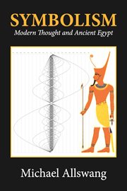 Symbolism. Modern Thought and Ancient Egypt cover image