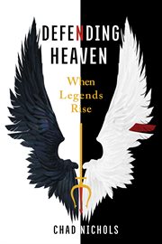 Defending heaven. When Legends Rise cover image