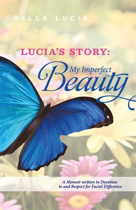 Cover image for Lucia's Story: My Imperfect Beauty
