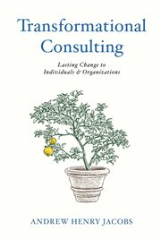 Transformational consulting. Bringing Lasting Change to Individuals & Organizations cover image