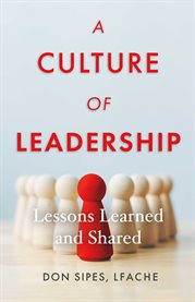A culture of leadership--lessons learned and shared cover image