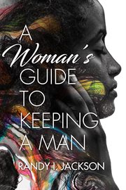 A woman's guide to keeping a man cover image