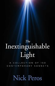 The inextinguishable light. A Collection of 150 Contemporary Sonnets cover image