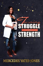 Turning struggle into strength cover image