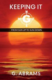 Keeping it g. From Sun Up to Sun Down cover image