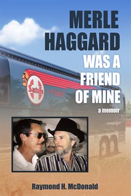 Cover image for Merle Haggard Was a Friend of Mine