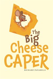 The big cheese caper cover image