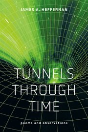 Tunnels through time. Poems and Observations cover image