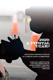 2020: a pivotal year?. Navigating Strategic Change at a Time of COVID-19 Disruption cover image