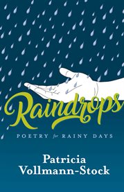Raindrops. Poetry for Rainy Days cover image