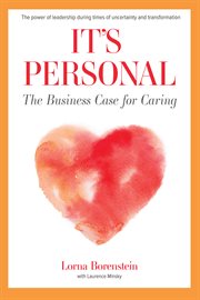It's personal. The Business Case for Caring cover image