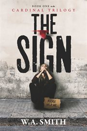 The sign. Book One in the Cardinal Trilogy cover image
