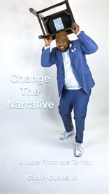 Change the narrative. A Note From Me to You cover image