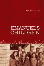 Emanuel's children. Stories of a Southern Family cover image