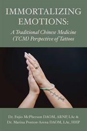Immortalizing emotions: a chinese medicine perspective of tattoos cover image