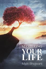 Mastering your life cover image