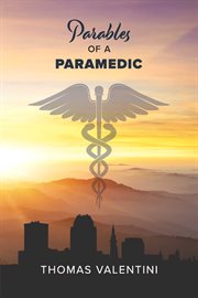Parables of a paramedic cover image