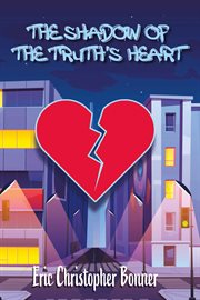 The shadow of the truth's heart cover image