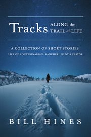 Tracks. Along the Trail of Life cover image