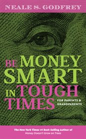 Be money smart in tough times. For Parents and Grandparents cover image