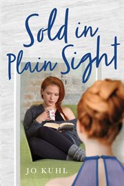 Sold in plain sight cover image