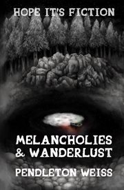 Melancholies & Wanderlust cover image