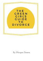 The green girl's guide to divorce cover image