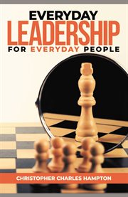 Everyday leadership for everyday people cover image