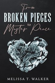 From broken pieces to master peace cover image