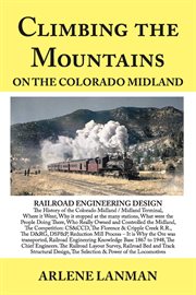 Climbing the mountains on the colorado midland cover image