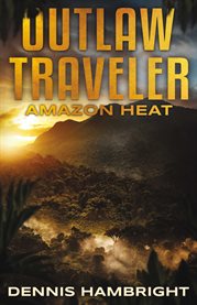 Outlaw traveler. Amazon Heat cover image