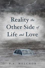 Reality the other side of life and love cover image