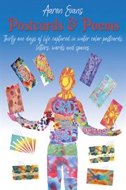 Postcards & poems. Thirty-One Days of Life Captured in Water Color Postcards, Letters, Words and Spaces cover image