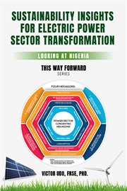 Sustainability insights for electric power sector transformation. Looking at Nigeria cover image