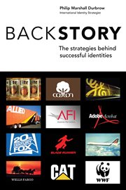BackStory : The Strategies Behind Successful Identities cover image