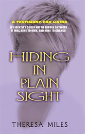 Hiding in plain sight : a novel cover image