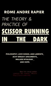 The theory & practice of scissor running in the dark cover image