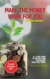 Make the money work for you. Greatness Redefined cover image