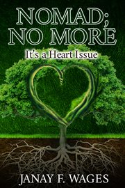 Nomad; no more. It's a Heart Issue cover image