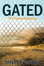 Gated. The Trauma Response cover image