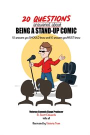 20 questions answered about being a stand-up comic. 10 Answers You Should Know and 10 Answers You Must Know cover image