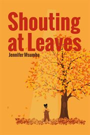 Shouting at leaves cover image