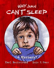 Why Juan can't sleep: a mystery? cover image