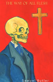 The Way of All Flesh The Way of All Flesh