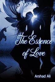 The essence of love cover image