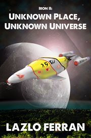 Unknown place, unknown universe: Iron II cover image