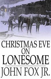 Christmas Eve on Lonesome Christmas Eve on Lonesome