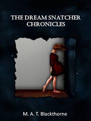 The dream snatcher chronicles cover image