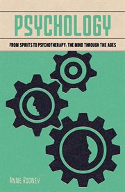 Psychology : from spirits to psychotherapy : the mind through the ages cover image