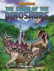 The story of the dinosaurs cover image